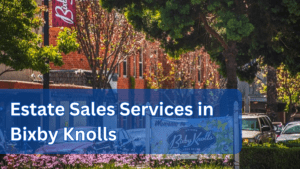 Estate Sales Services in Bixby Knolls
